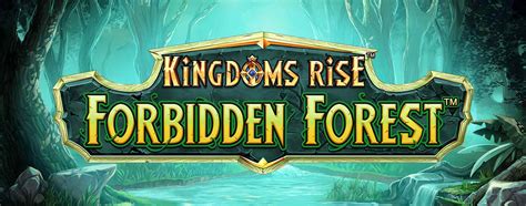 kingdoms rise forbidden forest slot